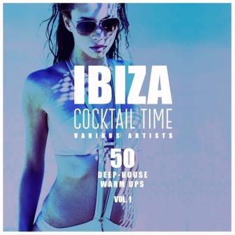 Ibiza Cocktail Time: 50 Deep-House Warm Ups. vol.1 скачать Сборник песен торрент