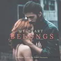 My Heart Belongs To You - Romantic Tracks For Good Moments музыку скачать My Heart Belongs To You - Romantic Tracks For Good Moments музыку торрент