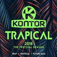 Kontor Trapical 2018 - The Festival Season [3CD] скачать торрент файл