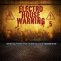 Electro House Warning 5 скачать Сборник песен торрент