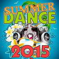 Summer Dance 2015 Новый скачать Сборник песен торрент