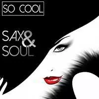 So Cool - Sax & Soul музыку скачать So Cool - Sax & Soul музыку торрент