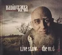 Radio Чача - Live Slow. Die Old музыку скачать Radio Чача - Live Slow. Die Old музыку торрент