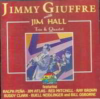 Jimmy Giuffre with Jim Hall - Trio & Quartet скачать торрент файл