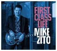 Mike Zito - First Class Life музыку скачать Mike Zito - First Class Life музыку торрент