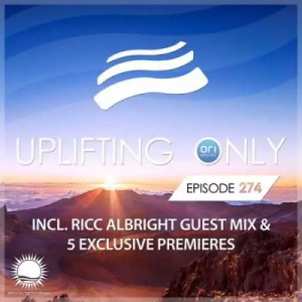 Ori Uplift & Ricc Albright - Uplifting Only 274 Ori Uplift & Ricc Albright - Uplifting Only 274 торрент