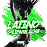 Latino Caliente 2018 скачать Сборник песен торрент