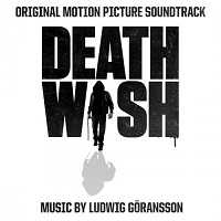 Жажда смерти / Death Wish [Music by Ludwig Goransson] скачать Сборник песен торрент