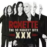 Roxette - XXX - The 30 Biggest Hits Roxette - XXX - The 30 Biggest Hits торрент