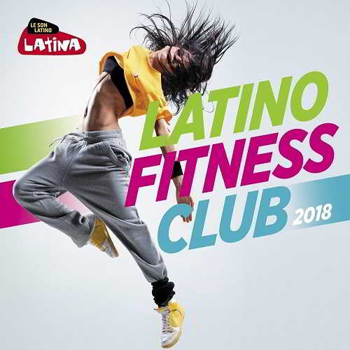 Latino Fitness Club 2018 [3CD] скачать торрент файл