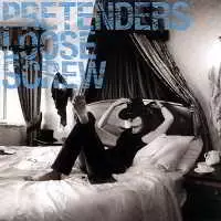 The Pretenders - Loose Screw музыку скачать The Pretenders - Loose Screw музыку торрент