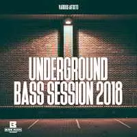 Underground Bass Session 2018 Underground Bass Session 2018 торрент