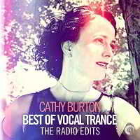 Cathy Burton: Best of Vocal Trance [The Radio Edits] скачать Сборник песен торрент