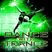 Dance With Trance скачать Сборник песен торрент