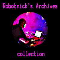 Alexander Robotnick - Robotnick's Archives Collection скачать Сборник песен торрент