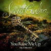 Secret Garden - You Raise Me Up The Collection скачать Сборник песен торрент