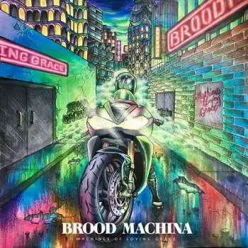 Brood Machina - Machines of Loving Grace Brood Machina - Machines of Loving Grace торрент