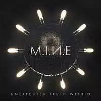 M.I.N.E - Unexpected Truth Within M.I.N.E - Unexpected Truth Within торрент