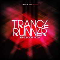 Trance Runner - Episode Six скачать Сборник песен торрент