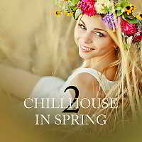 Chillhouse In Spring Vol.2 скачать торрент файл