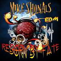 Mike Shonals - Reborn by Fate скачать Сборник песен торрент