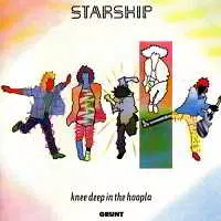Starship - Knee Deep In The Hoopla- 1985 музыку скачать Starship - Knee Deep In The Hoopla- 1985 музыку торрент
