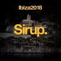Sirup Music Ibiza 2018 Sirup Music Ibiza 2018 торрент