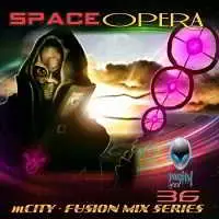 MCITY - FUSION MIX SERIES PART36 - SPACE OPERA музыку скачать MCITY - FUSION MIX SERIES PART36 - SPACE OPERA музыку торрент