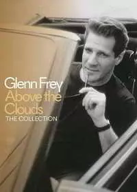 Glenn Frey - Above The Clouds - The Collection Strange Weather Glenn Frey - Above The Clouds - The Collection Strange Weather торрент