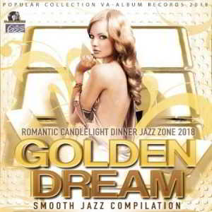 Golden Dream: Smooth Jazz Compilation скачать Сборник песен торрент