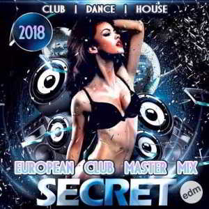 Secret EDM: European Club Mastermix скачать торрент файл