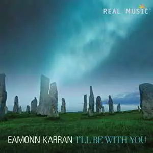 Eamonn Karran - I’ll Be With You музыку скачать Eamonn Karran - I’ll Be With You музыку торрент