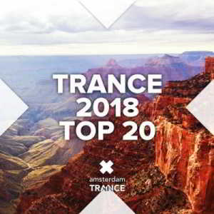 Trance 2018 Top 20 скачать Сборник песен торрент