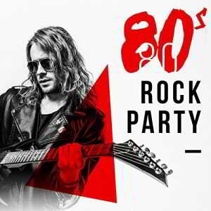 VA - 80's Rock Party скачать Сборник песен торрент