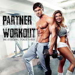 Partner Workout: Be Strong Together скачать Сборник песен торрент