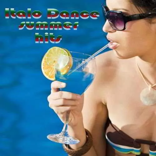 Italo Dance Summer Hits Italo Dance Summer Hits торрент