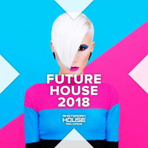 Future House 2018 скачать Сборник песен торрент