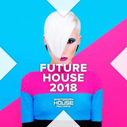 Future House 2018 Future House 2018 торрент