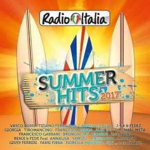 Radio Italia: Summer Hits 2017 музыку скачать Radio Italia: Summer Hits 2017 музыку торрент