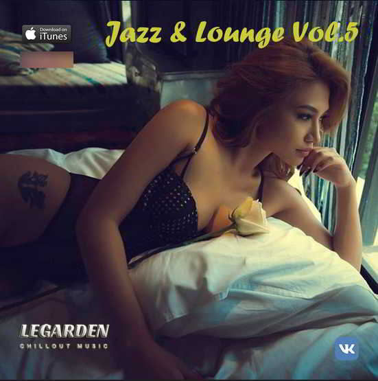 Legarden - Jazz & Lounge Vol.5 скачать Сборник песен торрент