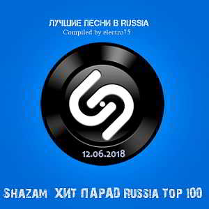 Shazam Хит-парад Russia Top 100 [12.06] скачать торрент файл