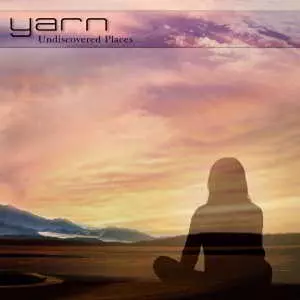 Yarn - Undiscovered Places музыку скачать Yarn - Undiscovered Places музыку торрент