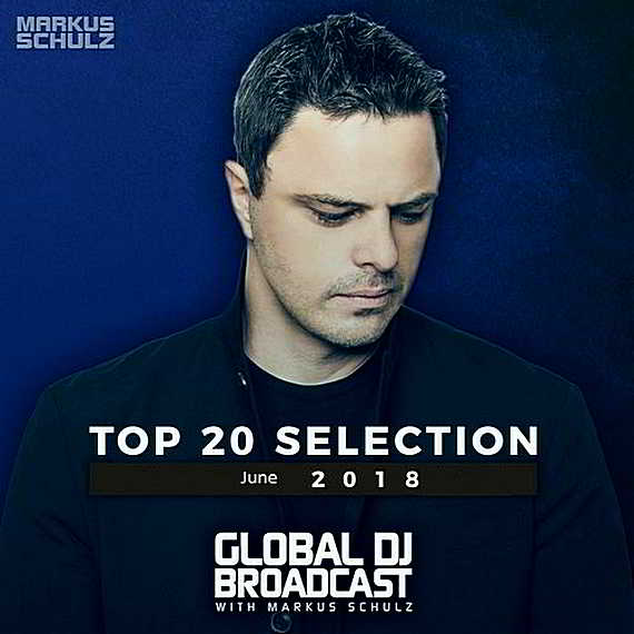 Global DJ Broadcast: Top 20 June скачать Сборник песен торрент