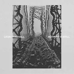 Leon Vynehall - Nothing Is Still Leon Vynehall - Nothing Is Still торрент