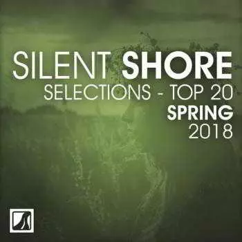 Silent Shore Selections Top 20: Spring 2018 музыку скачать Silent Shore Selections Top 20: Spring 2018 музыку торрент