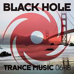 Black Hole Trance Music [06-18] скачать Сборник песен торрент