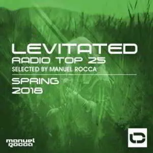 Levitated Radio Top 25: Spring 2018 (Selected by Manuel Rocca) музыку скачать Levitated Radio Top 25: Spring 2018 (Selected by Manuel Rocca) музыку торрент