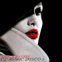Empire Records: Classic Disco 5 музыку скачать Empire Records: Classic Disco 5 музыку торрент