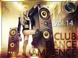 Club Dance Ambience vol.14 музыку скачать Club Dance Ambience vol.14 музыку торрент