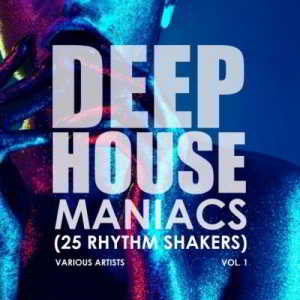 Deep-House Maniacs Vol.1 (25 Rhythm Shakers) скачать торрент файл